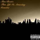 Picture for song 'This Life Is Amazing' by artist 'SlimBeatz23'