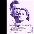 Picture for song 'Marcum-Hall-Leaney-True Love Will Find Away' by artist 'Sounds by Ramolly'
