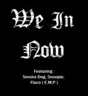 Picture for song 'We In Now' by artist 'State 2 State Ent'