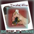 Picture for song 'Crushed up Dreams' by artist 'Tangled Wires'