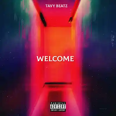 Picture for song 'Welcome' by artist 'TAVY BEATZ'