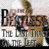 Picture for song 'The Last Track On The Left' by artist 'The Beatless'