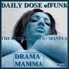 Picture for song 'DRAMMA MAMMA' by artist 'MORRIS THE FUNKASAURUS'