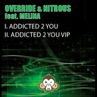 Picture for song 'Addicted 2 You (Featuring Melina)' by artist 'The Nitrous'