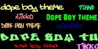 Picture for song 'Dope-Boy Theme' by artist 'TiKkO'