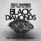 Picture for song 'Rocky Diamonds ft Trae tha Truth - Black Diamonds' by artist 'Track Bangas'