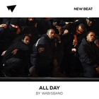 Picture for song 'All Day (FREE D/L)' by artist 'Wabisband'