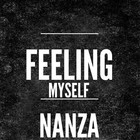 Picture for song 'NANZA|FEELING MYSELF' by artist 'WHOANANZA'