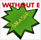 Picture for song 'SMASH' by artist 'WITHOUT E'