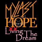 Picture for song 'Living The Dream' by artist 'xMYLASTHOPEx (US)'