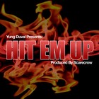 Picture for song 'Hit Em Up Produced By Scarecrow HQ' by artist 'Yung Duval'