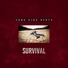 Picture for song 'Survival' by artist 'YungKingBeatsOfficial'