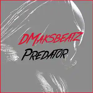 Picture for song 'Predator' by artist 'DMaksbeatz'