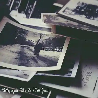 Picture for song 'Photographs (How Do I Tell You)' by artist 'Sean Ferree'