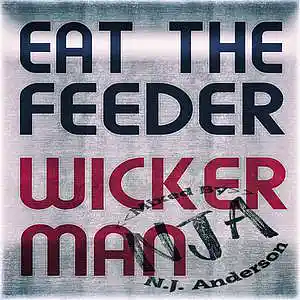 Picture for song 'EatTheFeeder Wickerman mixed by NJAnderson' by artist 'Songs Mixed By NJ Anderson'