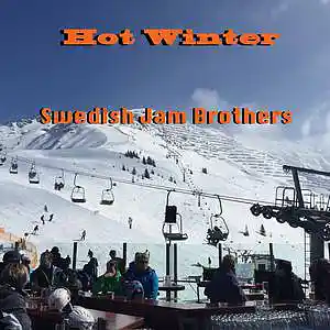Picture for song 'Hot Winter' by artist 'Swedish Jam Brothers'