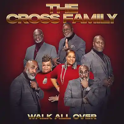 Picture for song 'Walk All Over' by artist 'The Cross Family'