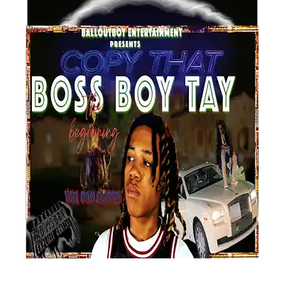 Picture for song 'boss boy tay copy radio verson' by artist 'Boss Boy Tay'