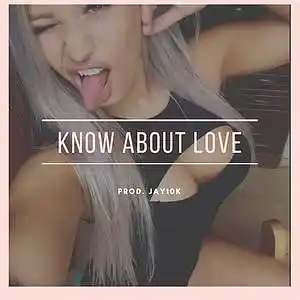 Picture for song 'KNOW ABOUT LOVE (RNB Drill type beat)' by artist 'Jay10k producer'