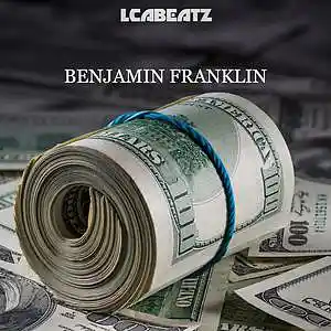 Picture for song 'Benjamin Franklin' by artist 'LCABEATZ'