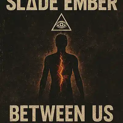 Picture for song 'Between us' by artist 'Slade Ember'