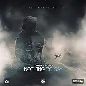 Picture for song 'Nothing to say' by artist 'alirezam'