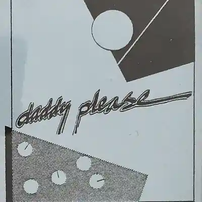 Picture for song 'Just Like Mother Said' by artist 'daddy please'