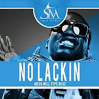 Picture for song 'No Lackin *SM X SS*' by artist 'SeanMurdz'