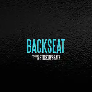 Picture for song 'Backseat (BUY 1 GET 4 FREE)' by artist 'STICKUPBEATZ (US)'