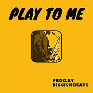 Picture for song 'Play To Me ( RnB / Latin / Jazzy / Sax ) - 102 bpm' by artist 'Biggish Beats'