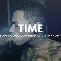 Picture for song 'Time *Kid Ink Type Beat*' by artist 'Dramatic Symphony'