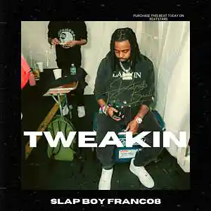 Picture for song 'Tweakin / (BUY 1 GET 1 FREE)' by artist 'Franco8'