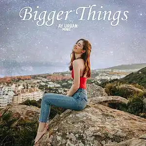 Picture for song 'Bigger Things (Emotional x Pop x Dance Type Beat)' by artist 'JayUrbanMusic'