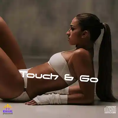 Picture for song 'Touch & Go' by artist 'Khaal Productions'