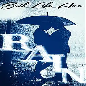 Picture for song 'RAIN' by artist 'BriL-LifeAvo'