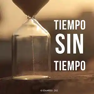 Picture for song 'TIEMPO SIN TIEMPO' by artist 'Eduardo Osz'