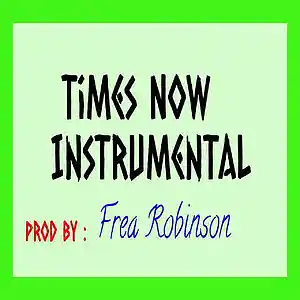 Picture for song 'Times Now (instrumental) by Frea Robinson 140bpm' by artist 'Frea Robinson'