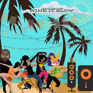 Picture for song 'Sandoson x RB Keys - Wine It Slow' by artist 'RB Keys'