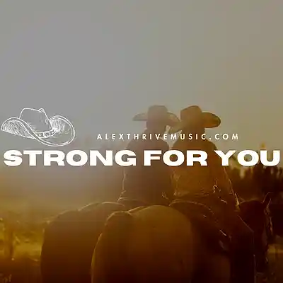 Picture for song 'Strong For You (Country Rap Instrumental)' by artist 'Alex Thrive Music'