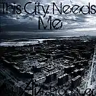 Picture for song 'This City Needs Me' by artist 'AV Tha Producer'