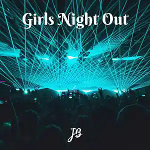 Picture for song 'Girls Night Out' by artist 'realjuicybeats'