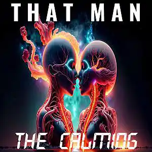 Picture for song 'The Calming' by artist 'That Man'