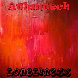 Picture for song 'Loneliness' by artist 'Atlantech'