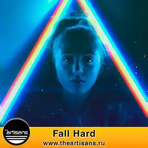 Picture for song 'Fall Hard (Post Malone x Ariana Grande Type)' by artist 'The ARTISANS'
