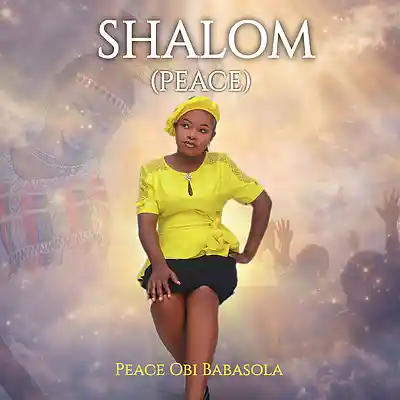 Picture for song 'SHALOM (PEACE)' by artist 'Peace Obi Babasola'