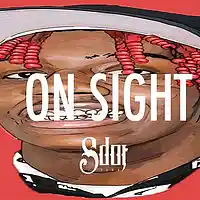 Picture for song '*NEW* On Sight (FREE DL + BUY 1 GET 1 FREE)' by artist 'SdotFire'