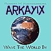 Picture for song 'Wave The World By' by artist 'ARKAYIX'
