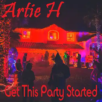 Picture for song 'Get This Party Started' by artist 'Artie H'