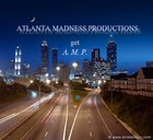 Picture for song 'A. M. PRODUCTIONS' by artist 'ATLANTA MADNESS PRODUCTIONS'