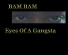 Picture for song 'Eyes Of a Gangsta' by artist 'BAMBAM74'